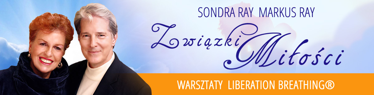 Związki Miłości - warsztaty z Sondrą i Markusem Ray